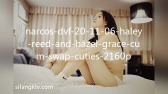 narcos-dvf-20-11-06-haley-reed-and-hazel-grace-cum-swap-cuties-2160p