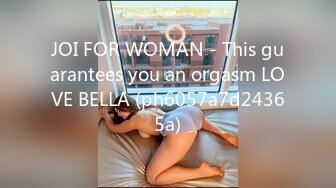 JOI FOR WOMAN - This guarantees you an orgasm LOVE BELLA (ph6057a7d24365a)